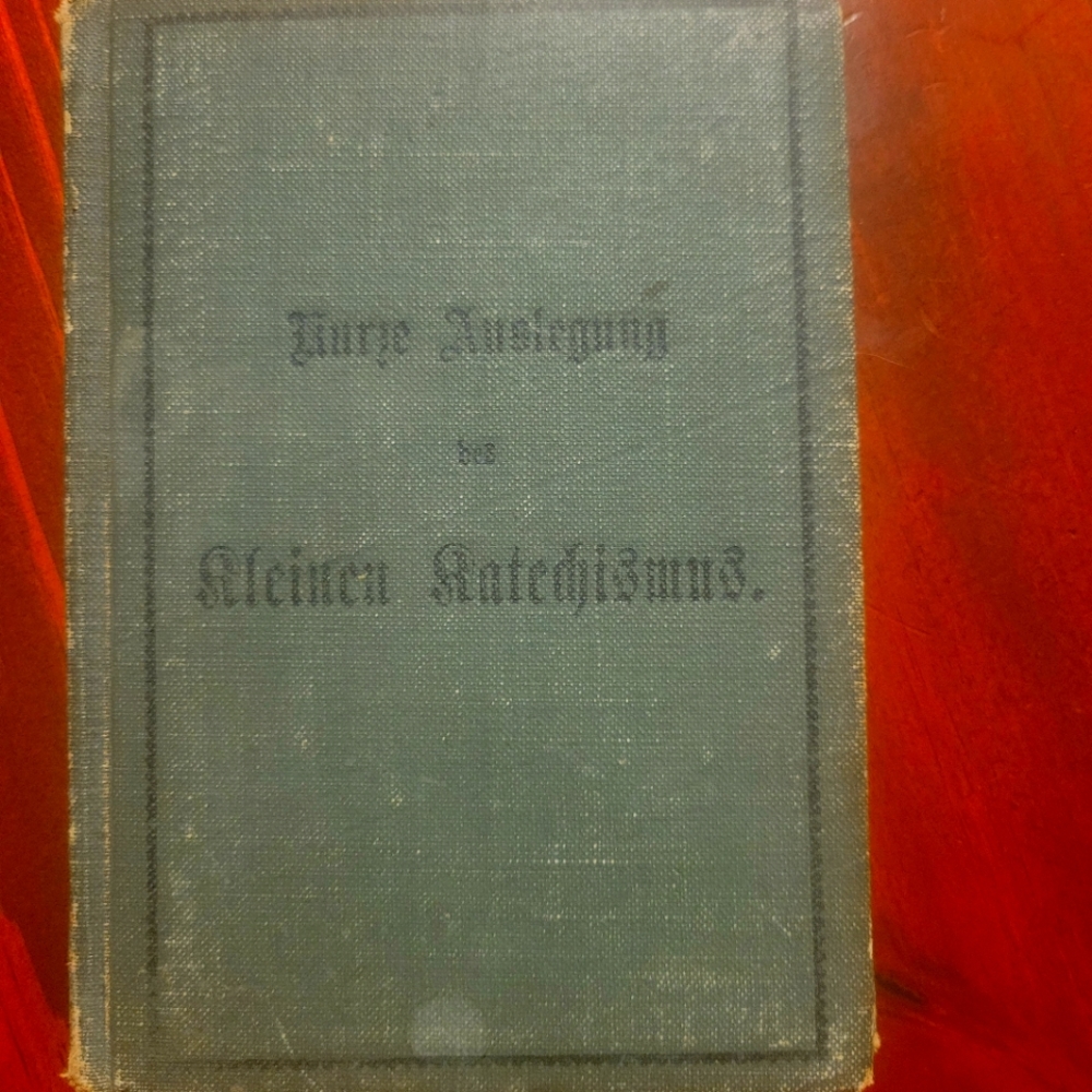 Kurze Auslegung des Kleinen Katechismus